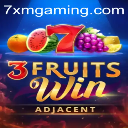Exploring the Thrilling World of 3FruitsWin Through the Lens of 7xm