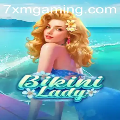 Exploring the Unique Gameplay of BikiniLady with 7xm Features