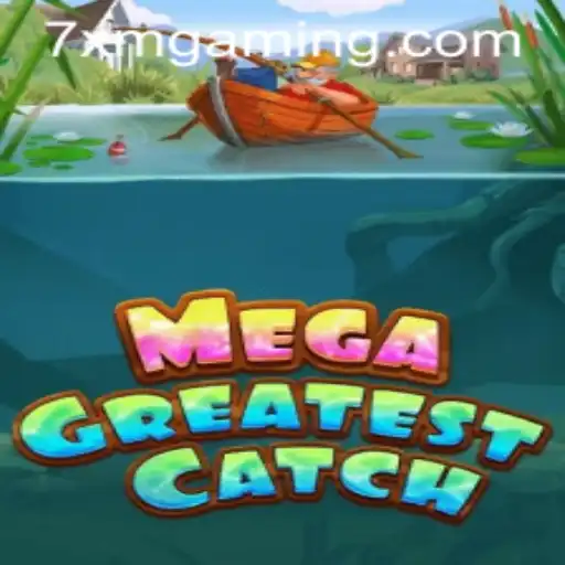 MegaGreatestCatch: Dive into the Thrilling Excitement